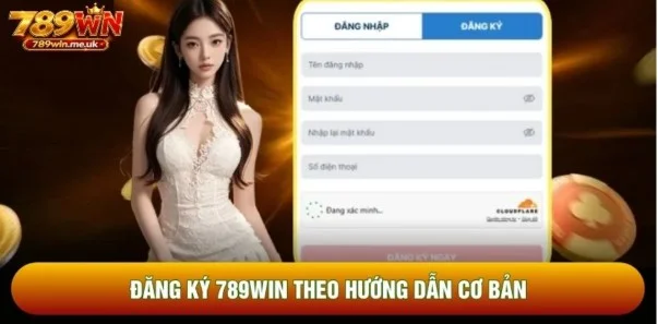 Đăng Ký 789Win – Hướng dẫn tạo tài khoản nhanh và hạn chế sai sót Đăng Ký 789Win – Hướng dẫn tạo tài khoản nhanh và hạn chế sai sót